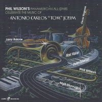 Phil Wilson - Music Of Antonio Carlos Jobim ryhmässä CD / Kommande / Jazz @ Bengans Skivbutik AB (5574286)