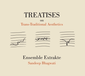 Sandeep Bhagwati - Treatises On Trans-Traditional Aest ryhmässä ME SUOSITTELEMME / Joululahjavinkki: CD @ Bengans Skivbutik AB (5574361)