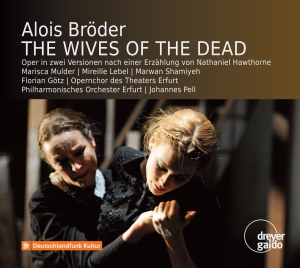 Alois Bröder - The Wives Of The Dead ryhmässä CD / Klassiskt @ Bengans Skivbutik AB (5574371)