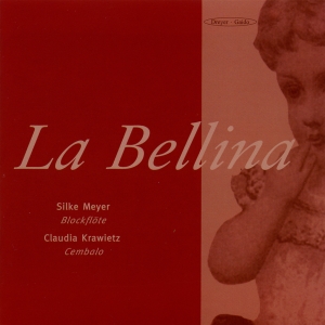 Silke Meyer Claudia Krawietz - La Bellina - Recorder & Harpsichord ryhmässä ME SUOSITTELEMME / Joululahjavinkki: CD @ Bengans Skivbutik AB (5574414)