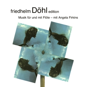 Friedhelm Döhl - Edition Vol. 16 - Music For Flute ryhmässä CD / Klassiskt @ Bengans Skivbutik AB (5574434)