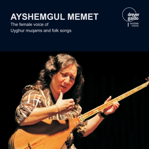 Ayshemgul Memet - The Female Voice Of Uyghur Muqams A ryhmässä ME SUOSITTELEMME / Joululahjavinkki: CD @ Bengans Skivbutik AB (5574435)