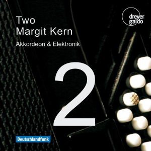 Kern Margit - Two - Music For Accordion & Electro ryhmässä ME SUOSITTELEMME / Joululahjavinkki: CD @ Bengans Skivbutik AB (5574436)