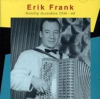 Frank Erik - Novelty Accordion 1936-68 ryhmässä CD / Jazz,Svensk Musik @ Bengans Skivbutik AB (557444)