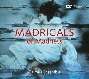 Calmus Ensemble - Madrigals Of Madness ryhmässä ME SUOSITTELEMME / Joululahjavinkki: CD @ Bengans Skivbutik AB (5574466)