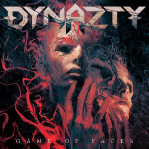 Dynazty - Game Of Faces ryhmässä CD / Kommande / Hårdrock @ Bengans Skivbutik AB (5574536)