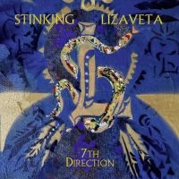 Stinking Lizaveta - 7Th Direction ryhmässä ME SUOSITTELEMME / Perjantain julkaisut / Perjantai, joulukuu 6, 2024 @ Bengans Skivbutik AB (5574571)