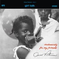 Oscar Peterson - Girl Talk ryhmässä VINYYLI / Kommande / Jazz @ Bengans Skivbutik AB (5574593)