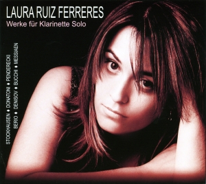 Ferreres Laura Ruiz - Works For Clarinet Solo By Berio/St ryhmässä ME SUOSITTELEMME / Joululahjavinkki: CD @ Bengans Skivbutik AB (5574910)