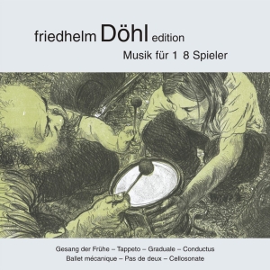 Friedhelm Döhl - Gesang Der Frühe/Tappeto/Graduale/C ryhmässä ME SUOSITTELEMME / Joululahjavinkki: CD @ Bengans Skivbutik AB (5574911)