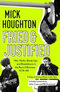 Mick Houghton - Fried & Justified ryhmässä Labels /  @ Bengans Skivbutik AB (5574923)