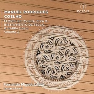 Manuel Rodrigues Coelho - Flores De Musica, Vol. 4 ryhmässä CD / Kommande / Klassiskt @ Bengans Skivbutik AB (5575279)