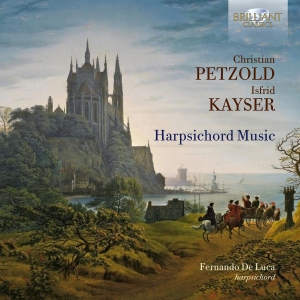 Petzold & Kayser - Harpsichord Music ryhmässä CD / Kommande / Klassiskt @ Bengans Skivbutik AB (5575308)