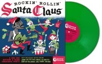 Various Artists - Rockin Rollin Santa Claus (Green Vi ryhmässä VINYYLI / Nyheter / Julmusik @ Bengans Skivbutik AB (5575385)