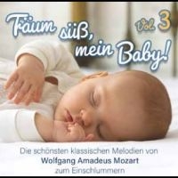 Wolfgang Amadeus Mozart - Träum Süß, Mein Baby! Klassik Zum E ryhmässä ME SUOSITTELEMME / Startsida - CD Nyheter & Kommande @ Bengans Skivbutik AB (5575500)