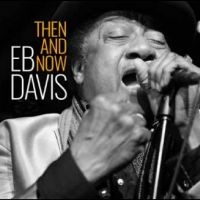 Eb Davis - Then And Now ryhmässä ME SUOSITTELEMME / Startsida - CD Nyheter & Kommande @ Bengans Skivbutik AB (5575503)