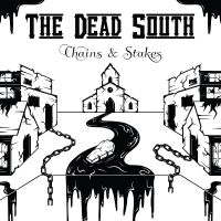 Dead South The - Chains & Stakes ryhmässä VINYYLI / Kommande / Country @ Bengans Skivbutik AB (5575617)