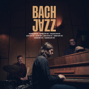 Bach Jazz - Bach Jazz ryhmässä VINYYLI / Kommande / Jazz,Svensk Musik @ Bengans Skivbutik AB (5575679)