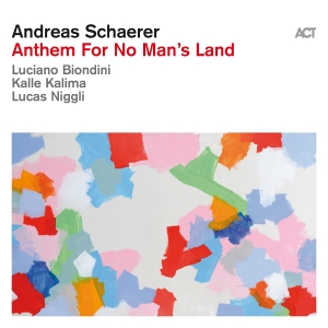 Andreas Schaerer - Anthem For No Man’S Land ryhmässä CD / Kommande / Jazz @ Bengans Skivbutik AB (5575739)