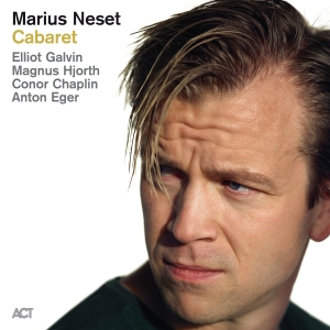 Marius Neset - Cabaret ryhmässä CD / Kommande / Jazz @ Bengans Skivbutik AB (5575741)