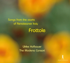 Ulrike Hofbauer Modena Consort - Frottole - Songs From The Courts Of ryhmässä CD @ Bengans Skivbutik AB (5575788)