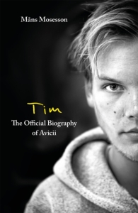 Avicii/Måns Mårtensson - Tim Official Biography (English) ryhmässä Övriga böcker @ Bengans Skivbutik AB (5575914)