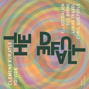 Clemens Kuratle Ydivide - The Default ryhmässä CD / Kommande / Jazz @ Bengans Skivbutik AB (5575923)