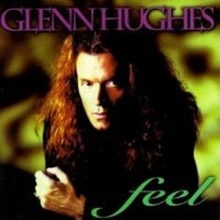 Hughes Glenn - Feel (2 Lp Black Vinyl) ryhmässä VINYYLI / Kommande / Hårdrock @ Bengans Skivbutik AB (5576015)