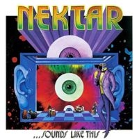 Nektar - Sounds Like This (2 Lp Black Vinyl) ryhmässä VINYYLI / Kommande / Pop-Rock @ Bengans Skivbutik AB (5576017)