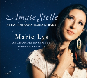 Marie Lys - Amate Stelle - Arias For Anna Maria ryhmässä ME SUOSITTELEMME / Joululahjavinkki: CD @ Bengans Skivbutik AB (5576080)