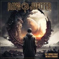 Days Of Jupiter - The World Was Never Enough (Orange ryhmässä VINYYLI / Kommande / Hårdrock @ Bengans Skivbutik AB (5576105)