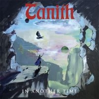 Tanith - In Another Time ryhmässä CD / Nyheter / Hårdrock @ Bengans Skivbutik AB (5576267)