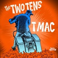 Two Tens The - T Mac ryhmässä VINYYLI / Kommande / Pop-Rock @ Bengans Skivbutik AB (5576281)