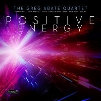 Greg Abate Quartet - Positive Energy ryhmässä CD / Kommande / Jazz @ Bengans Skivbutik AB (5576285)