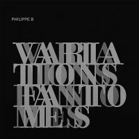 Philippe B - Variations Fantômes (Silver Vinyl) ryhmässä VINYYLI / Svensk Folkmusik @ Bengans Skivbutik AB (5576332)