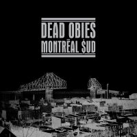 Dead Obies - Montréal $Ud ryhmässä VINYYLI / Pop-Rock @ Bengans Skivbutik AB (5576362)