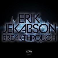 Jekabson Erik - Breakthrough ryhmässä CD / Kommande / Jazz @ Bengans Skivbutik AB (5576392)