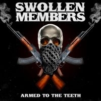 Swollen Members - Armed To The Teeth ryhmässä VINYYLI / Kommande / Pop-Rock @ Bengans Skivbutik AB (5576405)