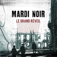 Mardi Noir - Le Grand Réveil ryhmässä VINYYLI / Pop-Rock @ Bengans Skivbutik AB (5576429)