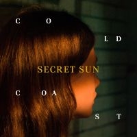 Secret Sun - Cold Coast ryhmässä CD / Pop-Rock @ Bengans Skivbutik AB (5576453)