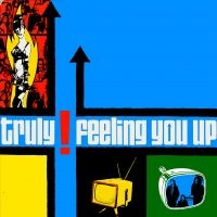 Truly - Feeling You Up (Vinyl Lp) ryhmässä VINYYLI / Kommande / Pop-Rock @ Bengans Skivbutik AB (5576601)