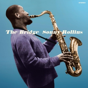 Sonny Rollins - The Bridge ryhmässä ME SUOSITTELEMME / Perjantain julkaisut / 2025-02-07 @ Bengans Skivbutik AB (5576629)