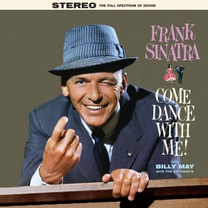 Frank Sinatra - Come Dance With Me! ryhmässä ME SUOSITTELEMME / Perjantain julkaisut / 2025-02-07 @ Bengans Skivbutik AB (5576632)