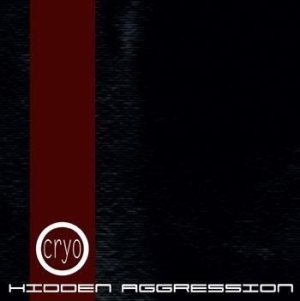 Cryo - Hidden Aggression ryhmässä Labels / Progress Productions @ Bengans Skivbutik AB (557670)