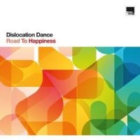 Dislocation Dance - Road To Happiness ryhmässä VINYYLI / Kommande / Pop-Rock @ Bengans Skivbutik AB (5576761)