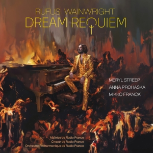 Anna Prohaska Meryl Streep M - Wainwright: Dream Requiem ryhmässä VINYYLI / Kommande / Klassiskt @ Bengans Skivbutik AB (5576808)