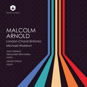 London Choral Sinfonia Michael Wal - The Music Of Malcolm Arnold ryhmässä CD / Kommande / Klassiskt @ Bengans Skivbutik AB (5576833)