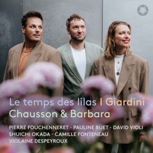 I Giardini - Chausson & Barbara: Le Temps Des Li ryhmässä CD / Klassiskt @ Bengans Skivbutik AB (5576843)