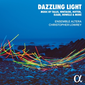 Ensemble Altera Christopher Lowrey - Dazzling Light ryhmässä CD / Kommande / Klassiskt @ Bengans Skivbutik AB (5576852)