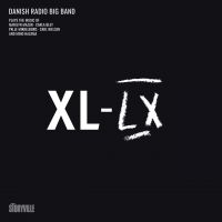 Danish Radio Big Band - Xl-Lx ryhmässä VINYYLI / Nyheter / Jazz @ Bengans Skivbutik AB (5576908)